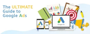 Read more about the article Google Ads in Digital Marketing: A Complete Guide
